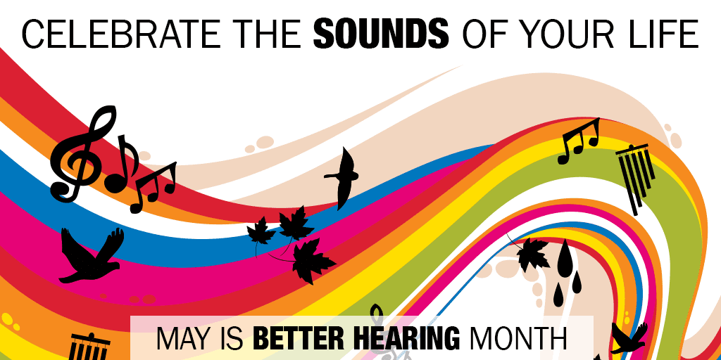 May is National Better Hearing Month