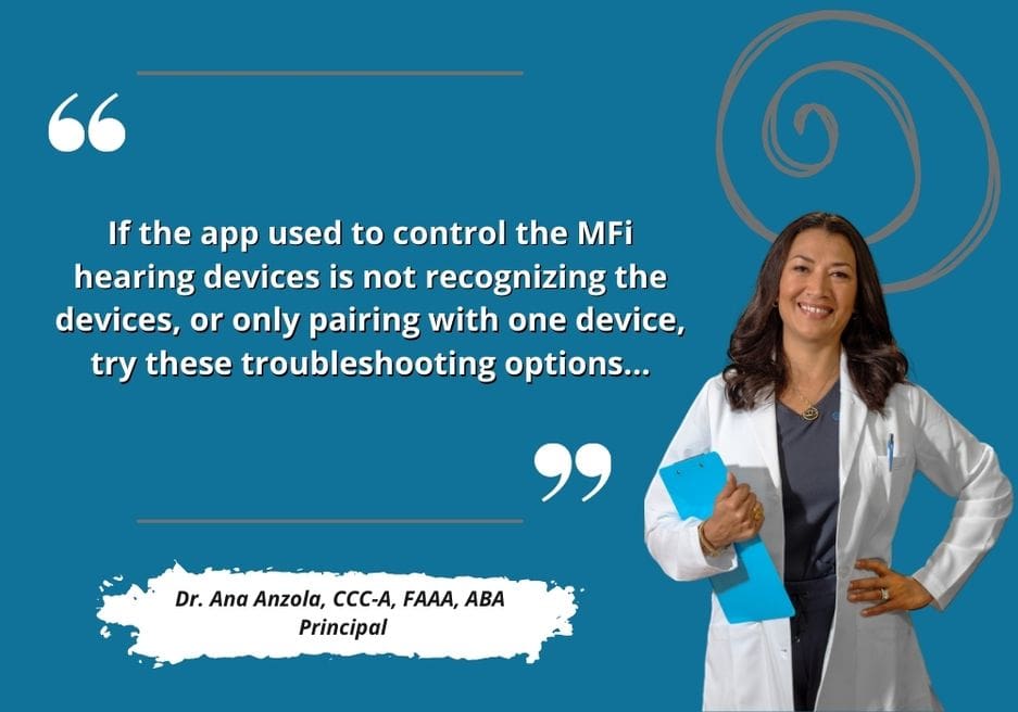 If the app used to control the MFi hearing devices is not recognizing the devices, or only pairing with one device, try these troubleshooting options...